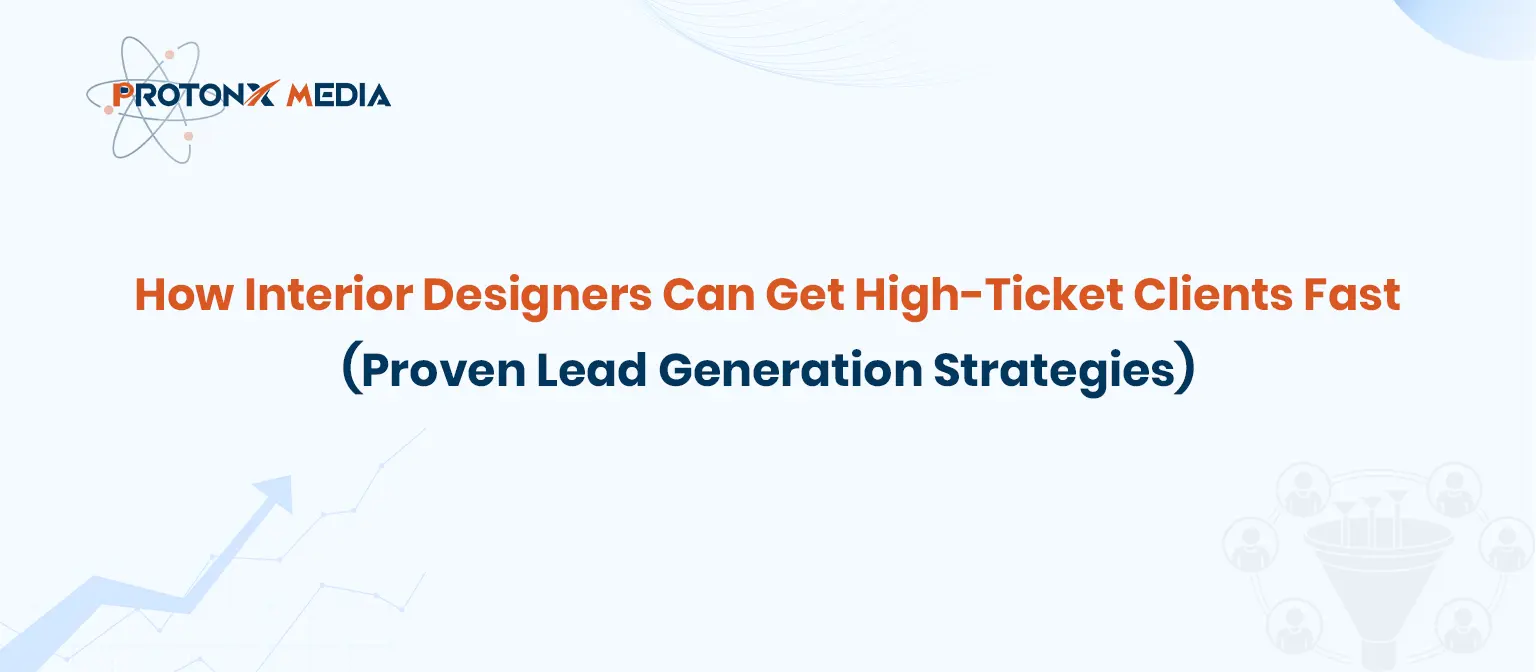 High-Ticket Clients for Interior Designers | Proven Strategies