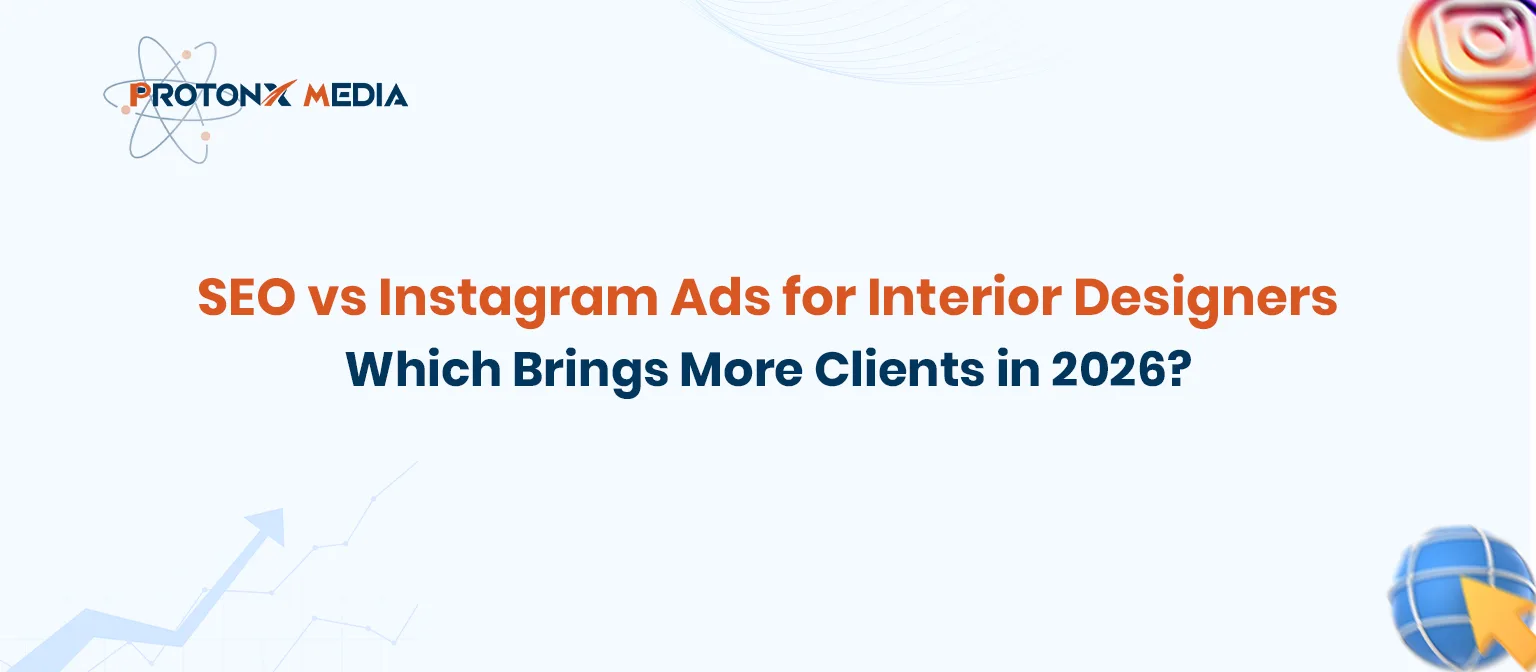 SEO vs Instagram Ads for Interior Designers