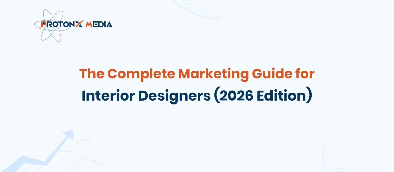 Marketing for Interior Designers: 2026 Lead Guide